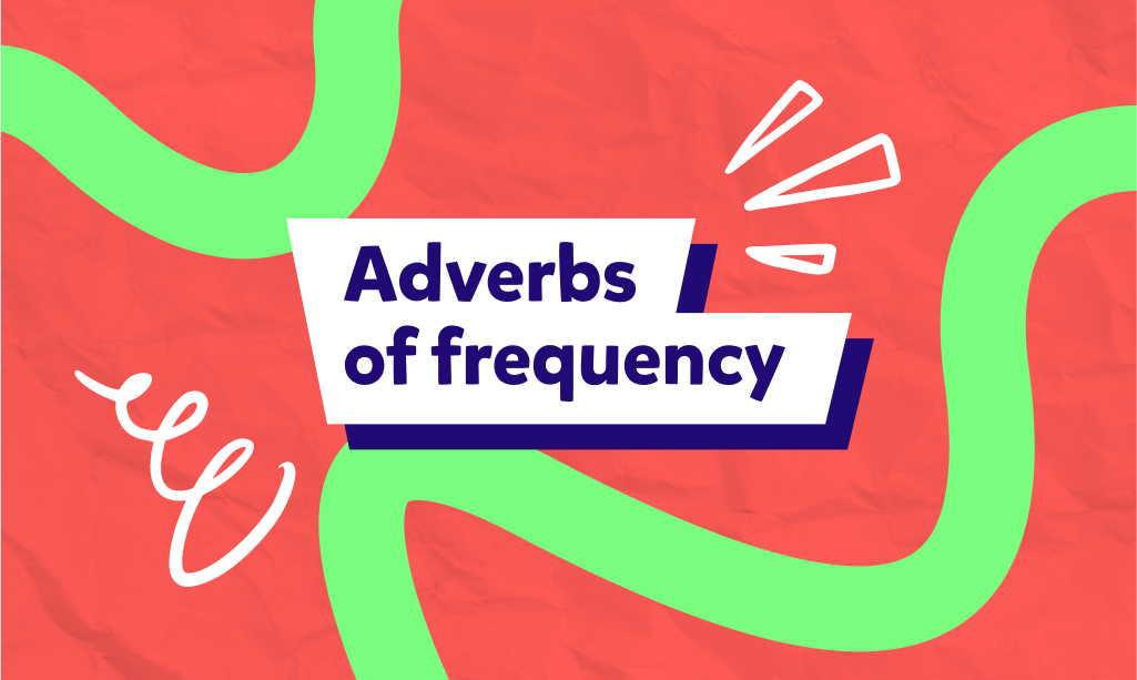 adverbs of frequency