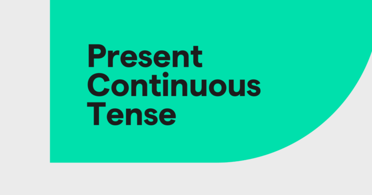Present continuous tense